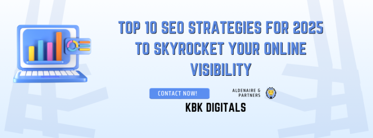 Top 10 SEO Strategies for 2025 to Skyrocket Your Online Visibility