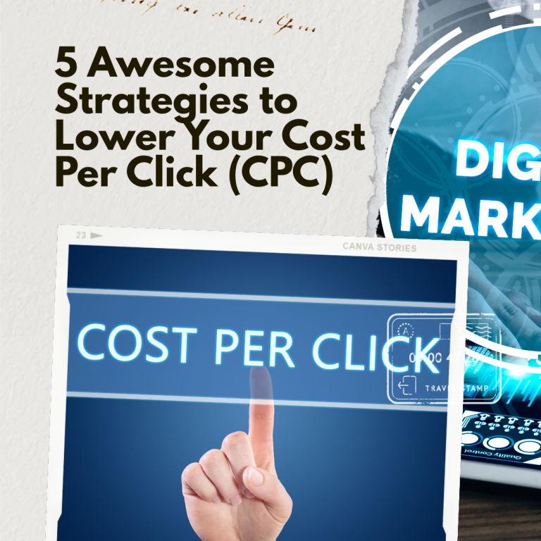 5 Awesome Strategies to Lower Your Cost Per Click (CPC)